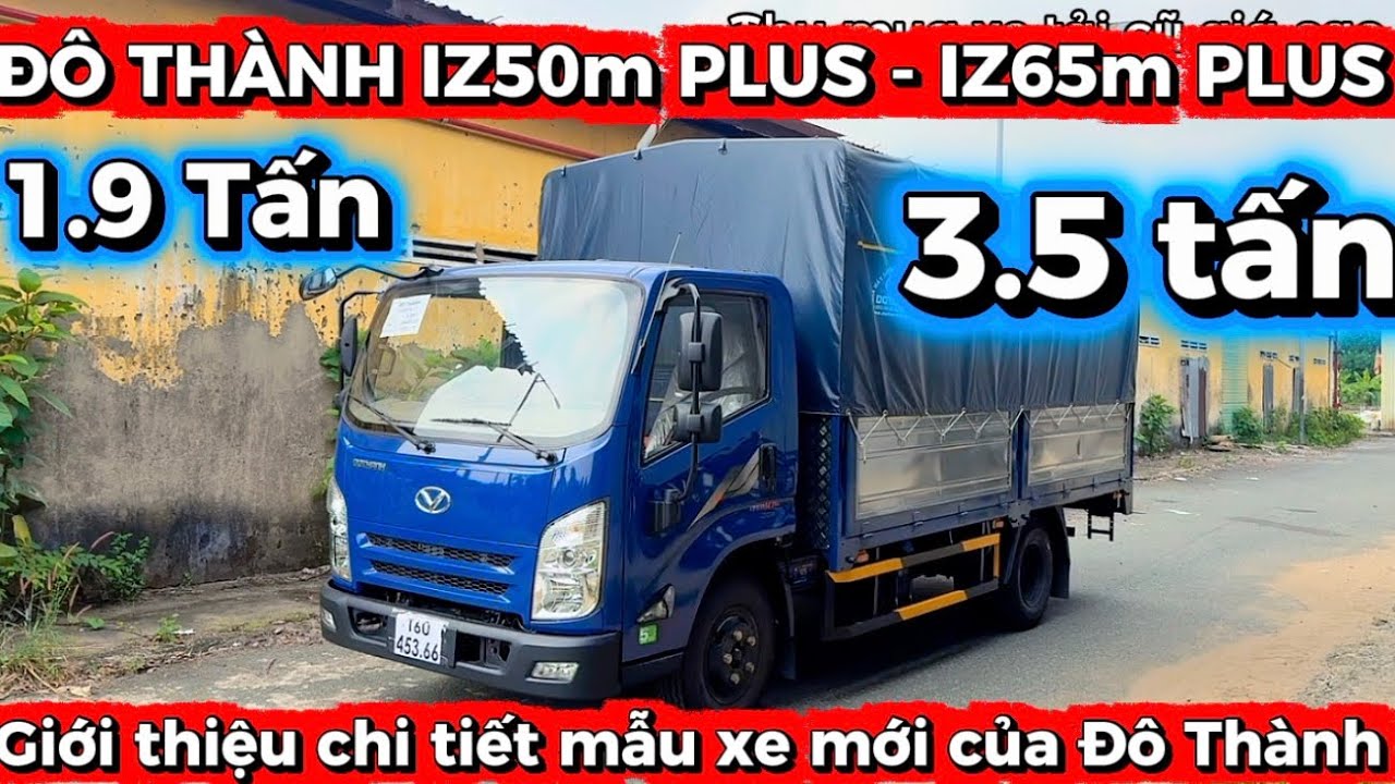 Giới thiệu chi tiết xe tải Đô Thành IZ50m Plus thùng bạt | Xe tải Iz65 1.9 tấn - IZ50m Plus 1T9