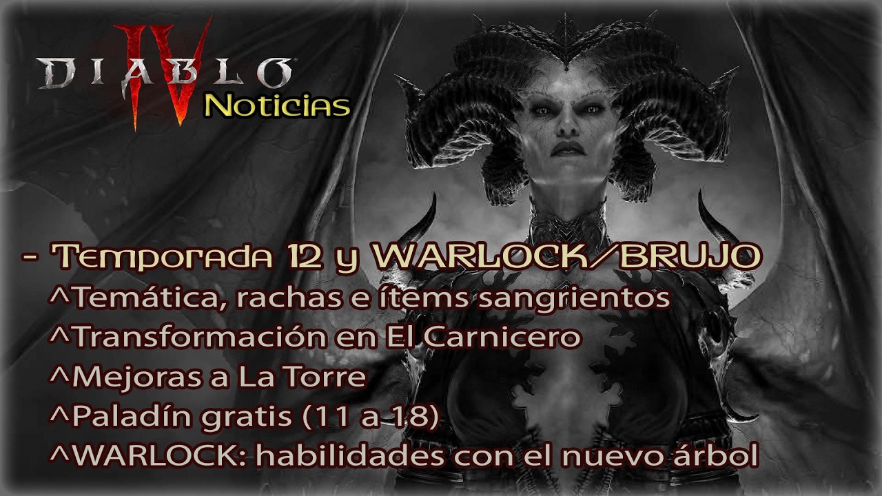 Noticias Diablo IV - Temporada de la Matanza e información a fondo del Warlock