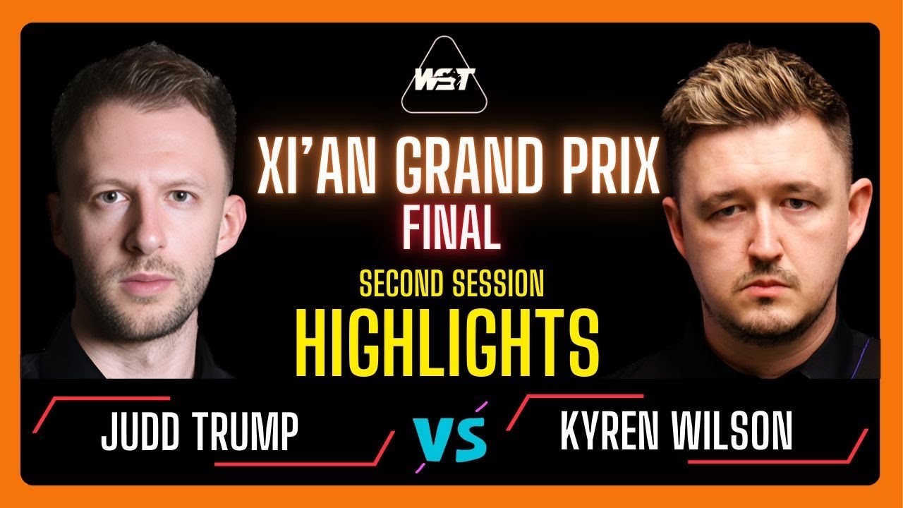 Judd Trump vs Kyren Wilson Final Session Highlight I FINAL I Xi'an Grand Prix #snooker2024 #snooker