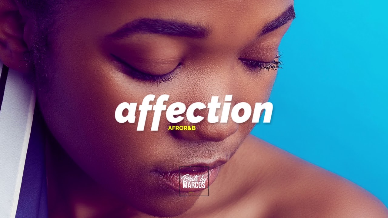 [FREE DL] AfroR&B Instrumental 2018 | Affection | Beats by COS COS