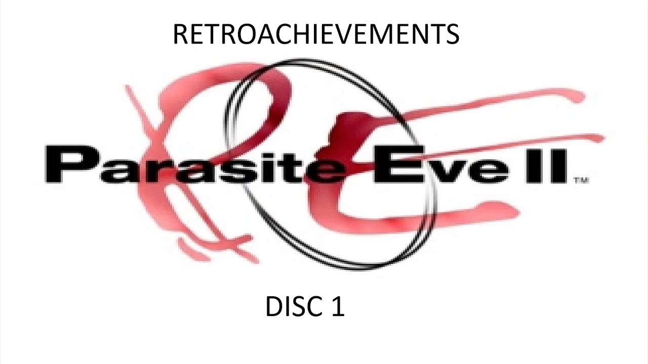 PS1 - Parasite Eve II - Retroachievements - Disc 1