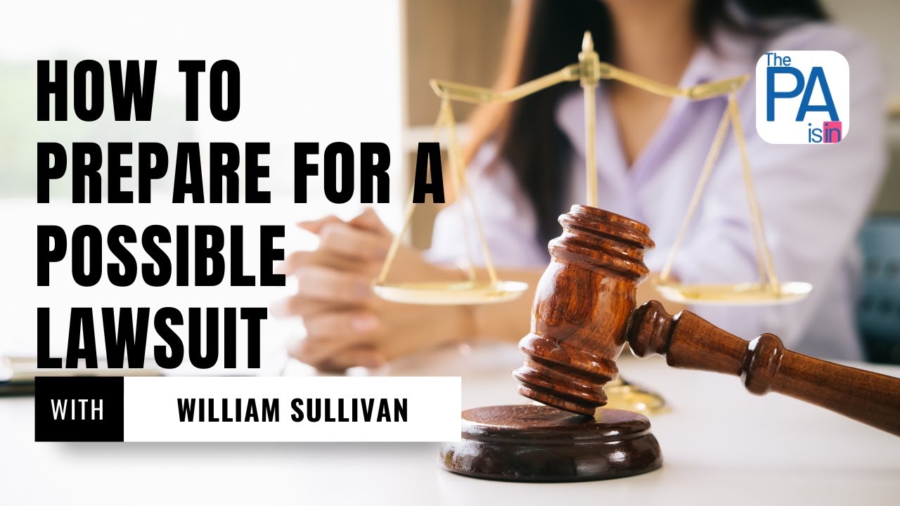 How to Prepare for a Possible Lawsuit