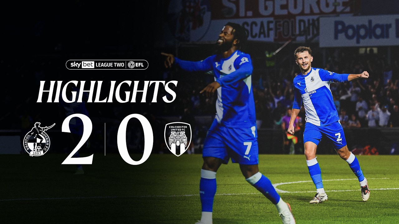 Extended Highlights | Bristol Rovers 2-0 Colchester United