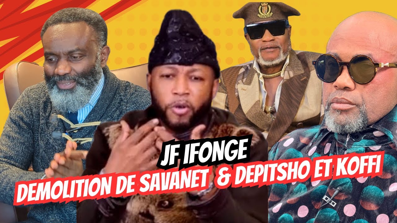 JF IFONGE A DÉMOLIR SAVANET DEPITSHO NA KOFFI, A BIMISI VÉRITÉ YA LIBALA YA MUANA YA JB MPIANA