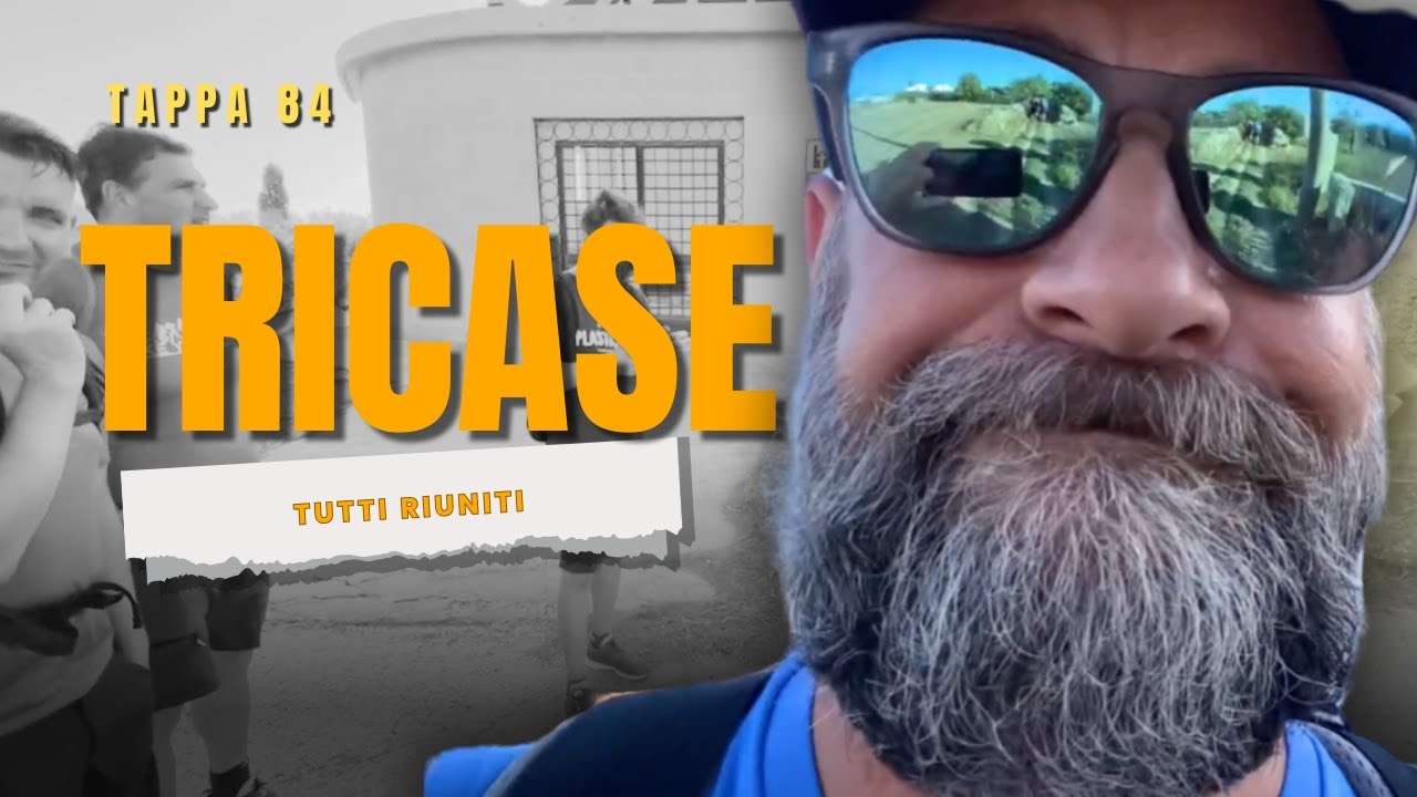 Tappa 84 - Tricase - Tutti riuniti