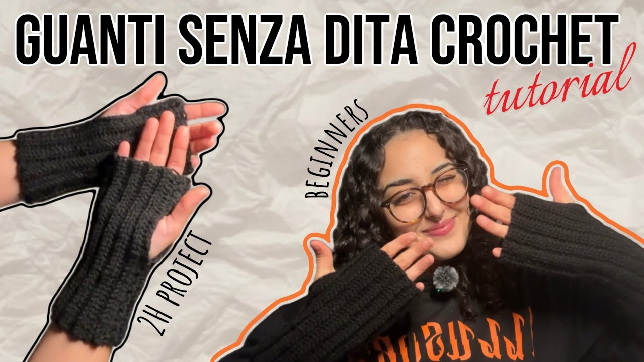 GUANTI SENZA DITA ALL’UNCINETTO 🧶 | TUTORIAL FACILE PER PRINCIPIANTI 