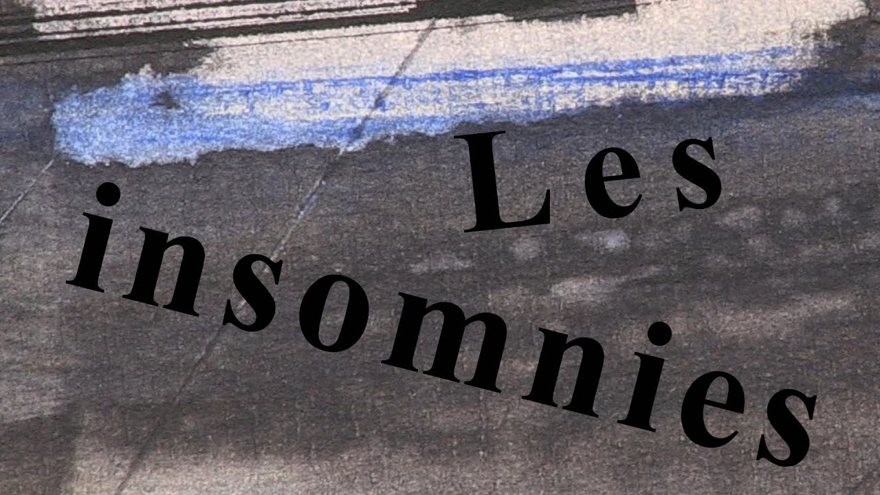LES INSOMNIES