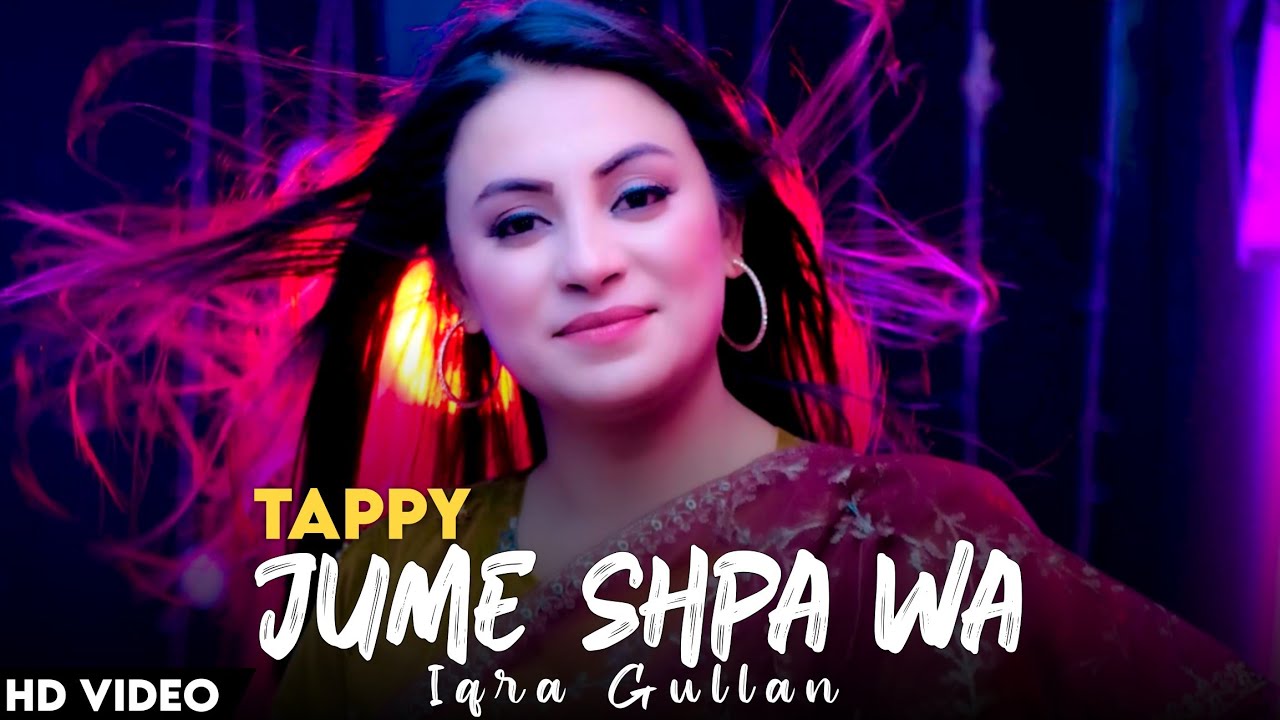 Da Jume Shpa Wa | Iqra Gullan | Pashto New Songs 2026 | Official Music Video | New Pashto Tappy 2026