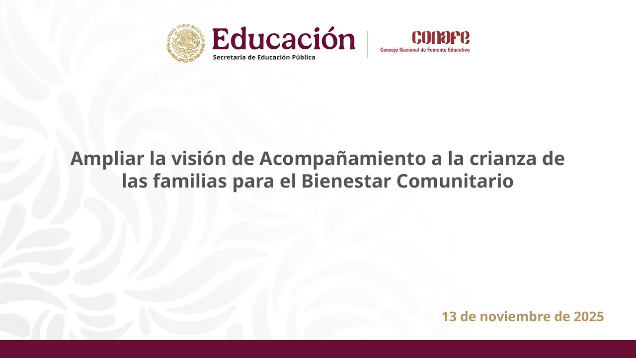 Ampliar la visi&oacute;n para acompa&ntilde;ar a las familias en la crianza para el Bienestar Comunitario