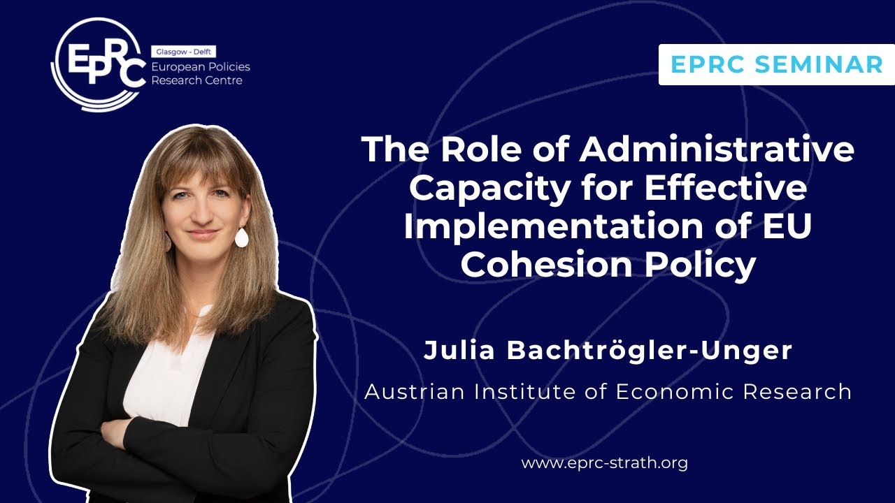 Julia Bachtrögler-Unger on Administrative Capacity and EU Cohesion Policy