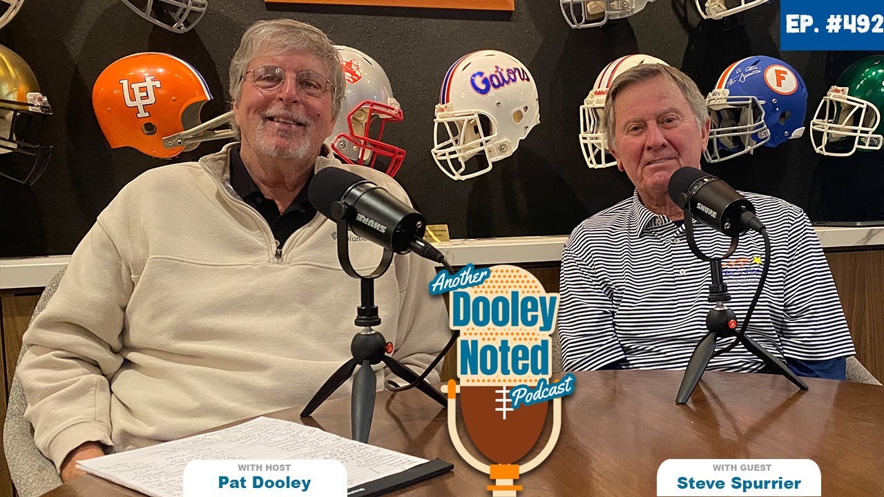 Another Dooley Noted Podcast // Episode #492 ~ HBC Steve Spurrier