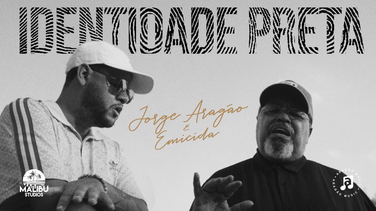 Jorge Arag&atilde;o, Emicida - Identidade Preta