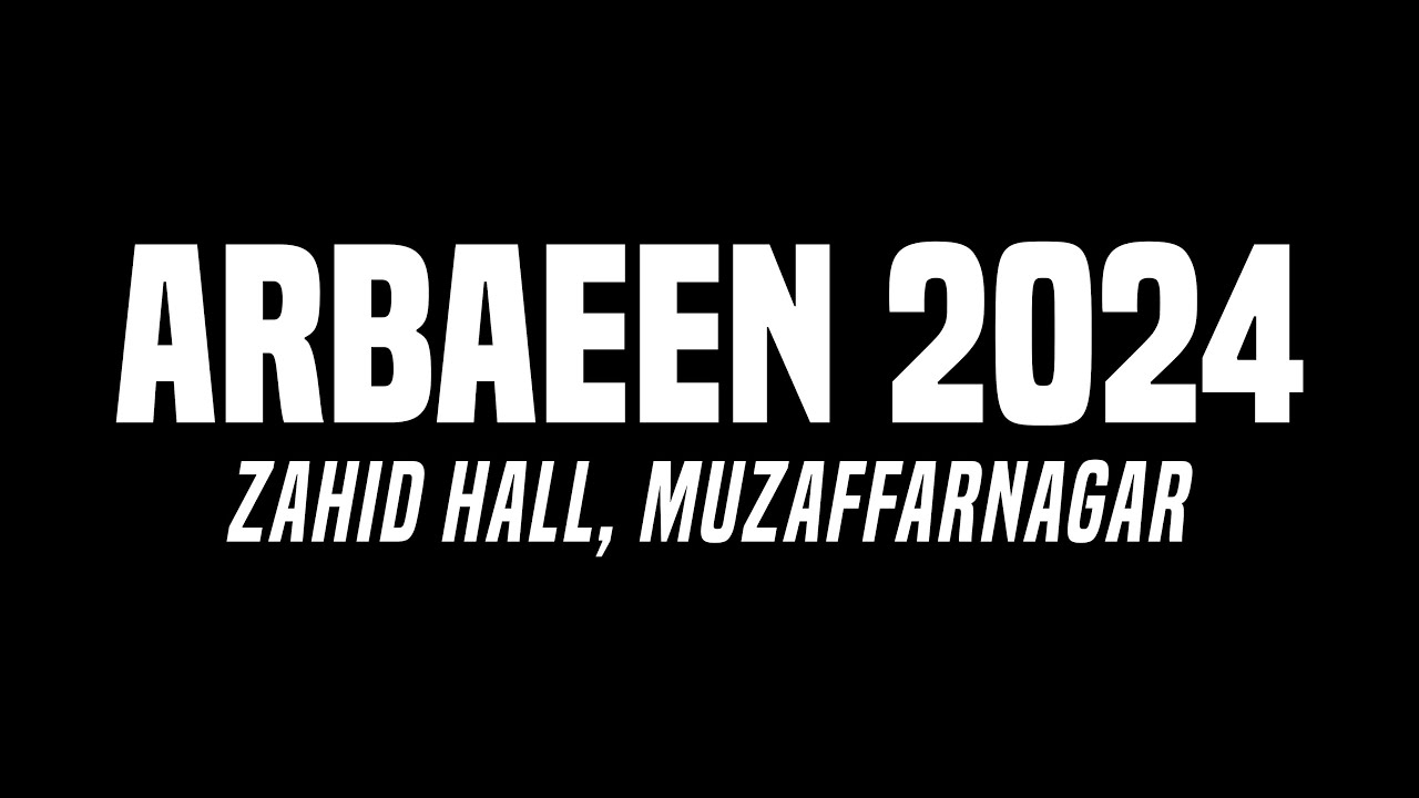 🔴LIVE Arbaeen 1446 - 2024 | Maulana Dr. Kazim Mehdi | Venue Zahid Hall, Muzaffarnagar (UP)