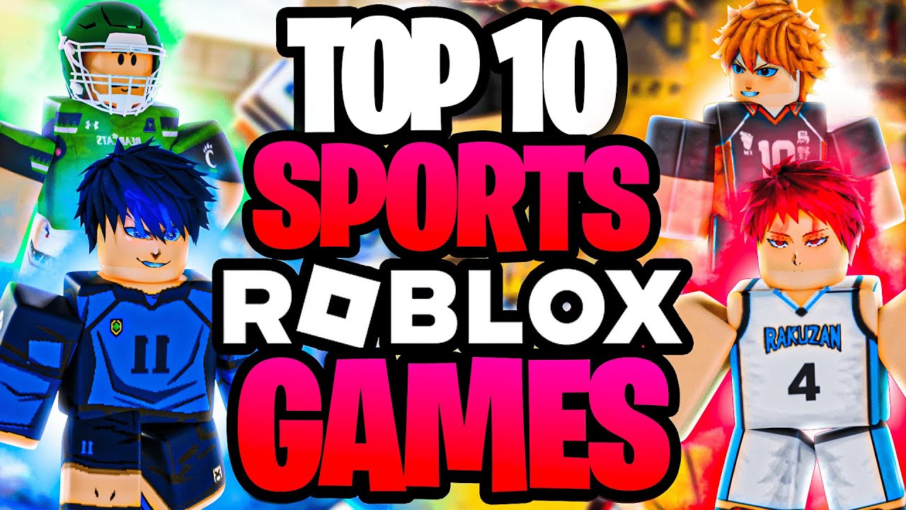 Top 10 ROBLOX Sport Games You NEED To Play!