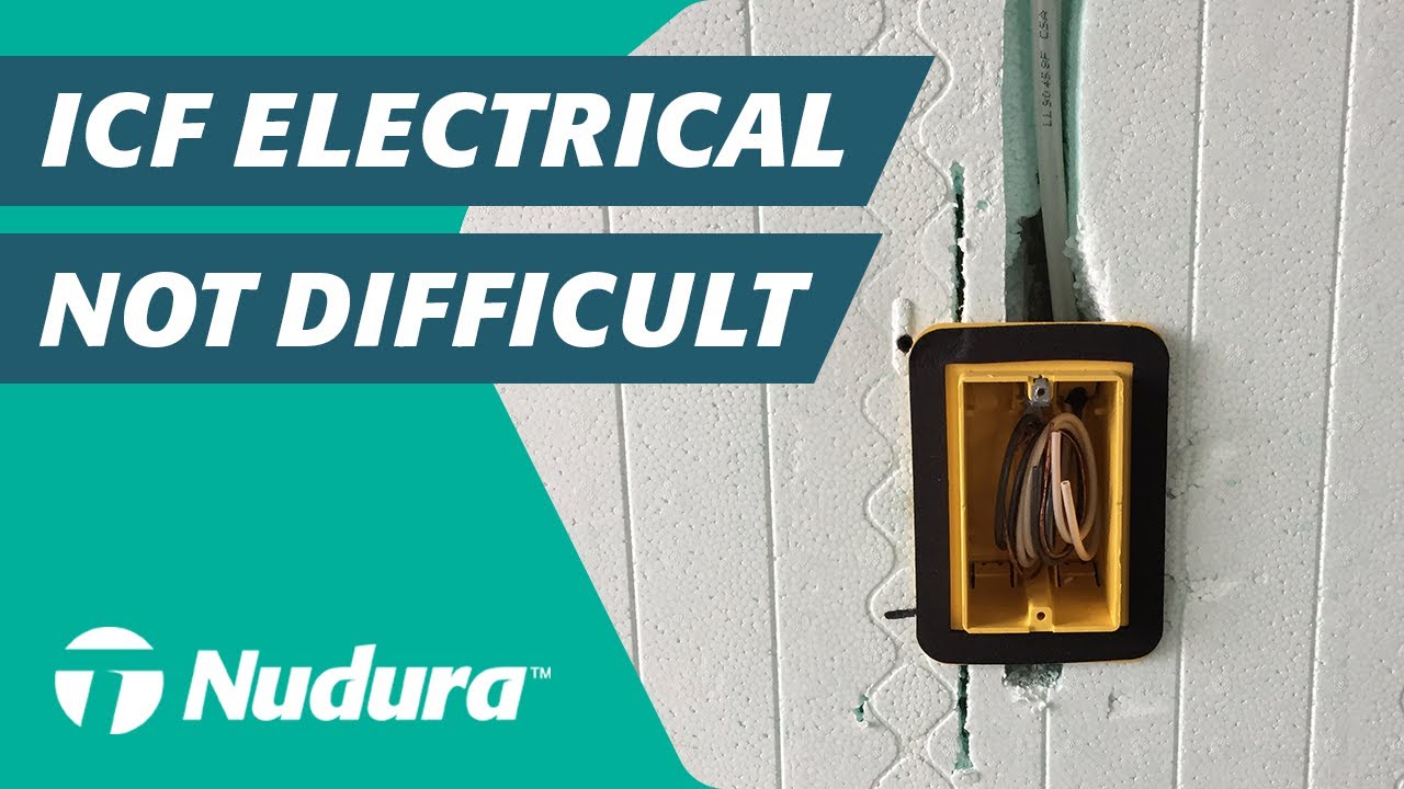 Electrical Trade Work With Nudura ICFs