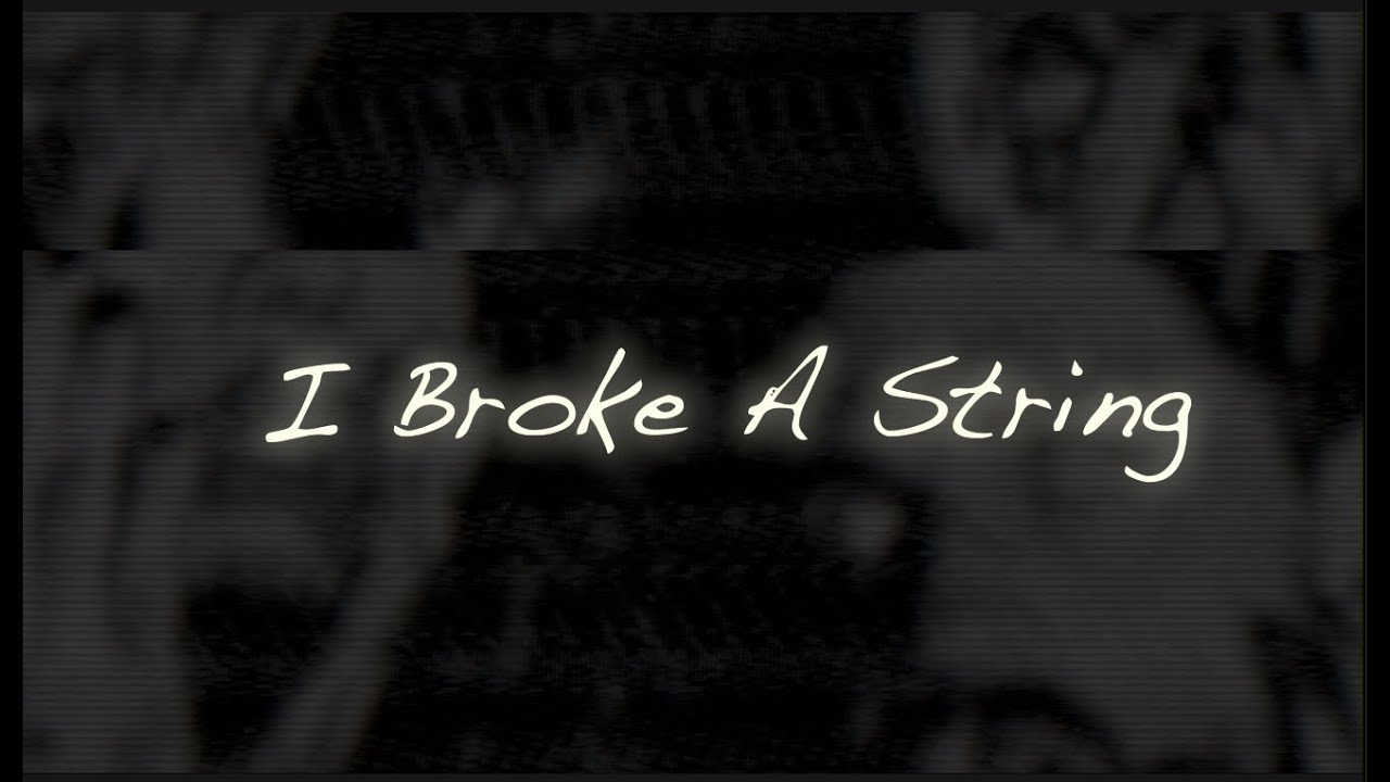 No Joke &ndash; &ldquo;I Broke A String&rdquo; [Official Music Video]