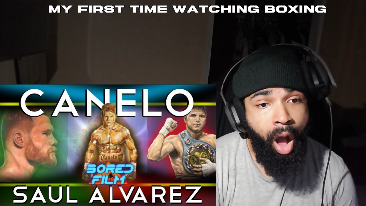 My First Time Watching Boxing | Saul Alvarez - Canelo (Original Bored Film Documentary)