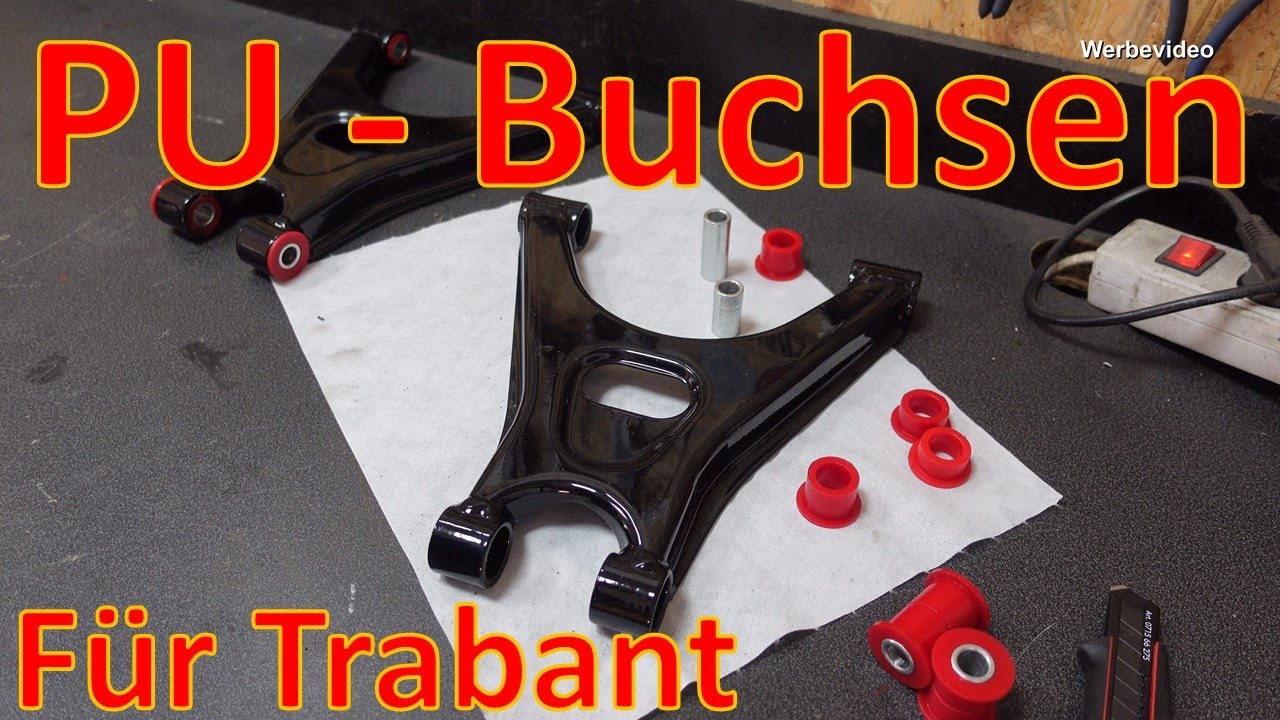 Polyurethanbuchsen (PU Lagerung) Trabant 601 Querlenker - Thomas IFA Garage Produktvorstellung