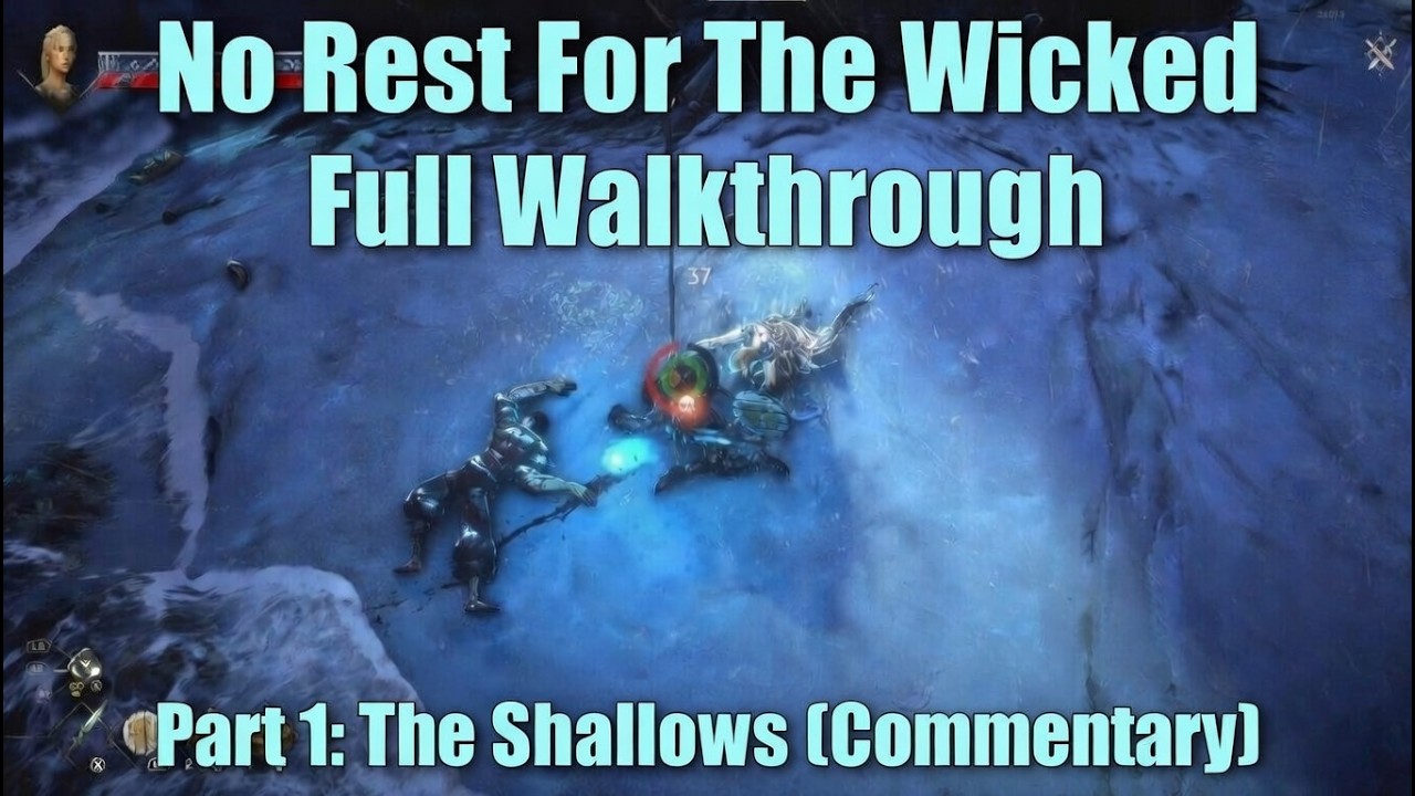 No Rest for the Wicked - Full Walkthrough - Part 1: The Shallows (Commentary)