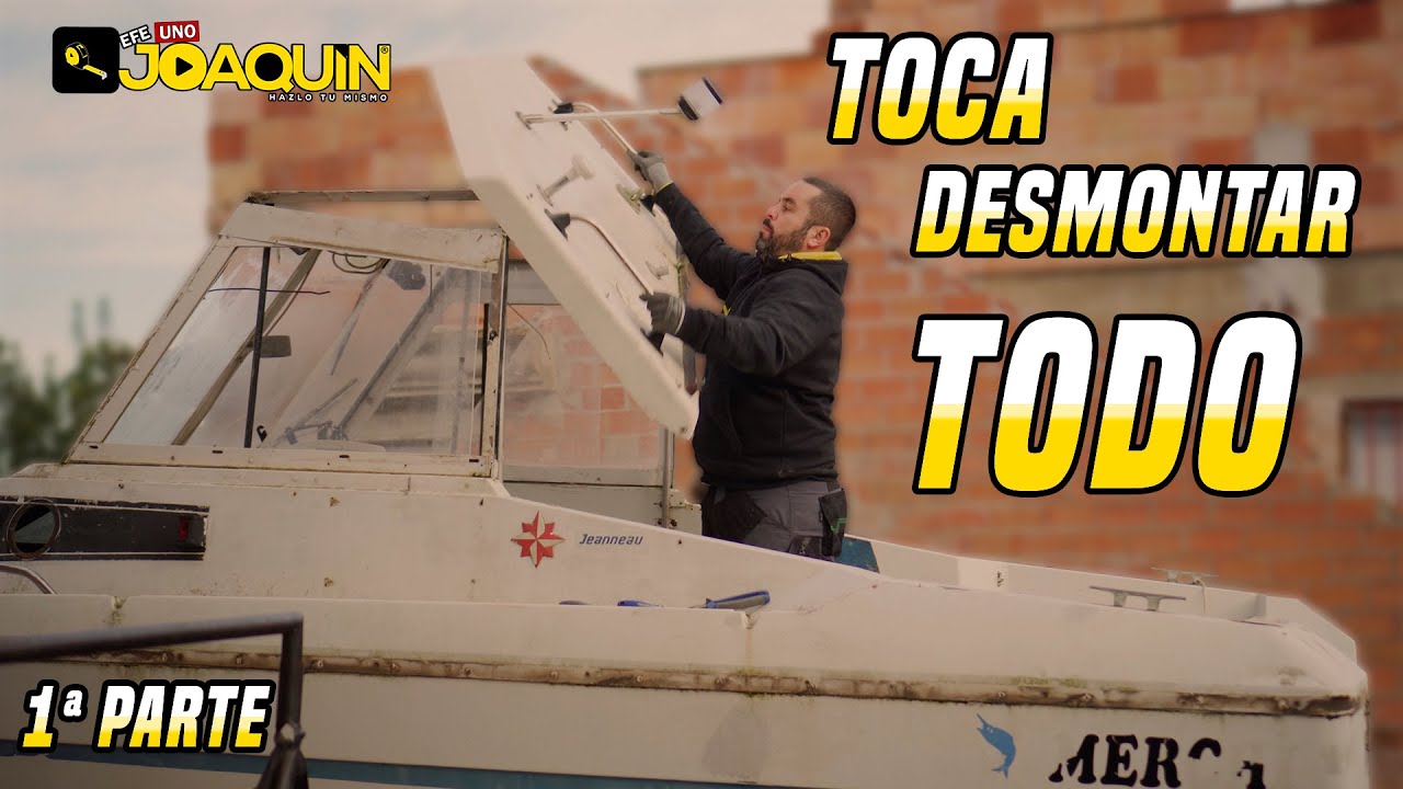 Ep1 RESTAURACI&Oacute;N DE UN BARCO PASO A PASO / LO DESMONTAMOS TODO