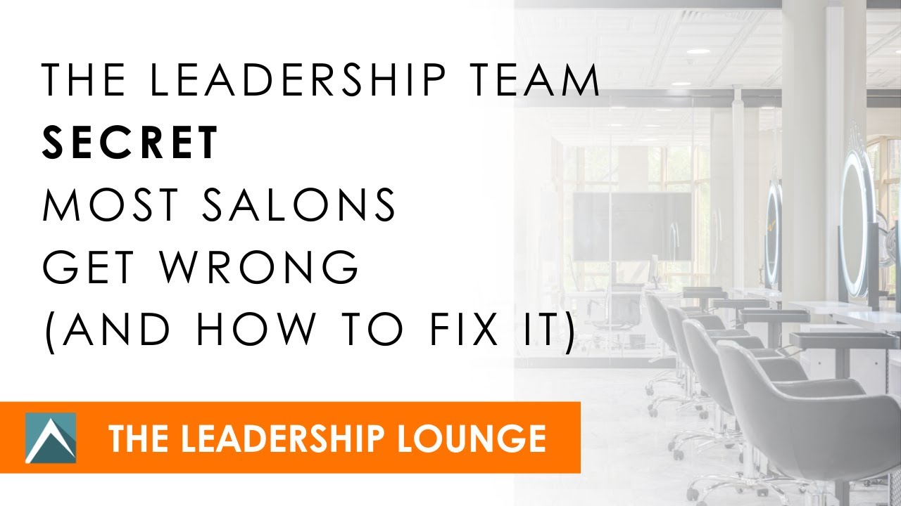 The Leadership Team Secret Most Salons Get Wrong (And How to Fix It)