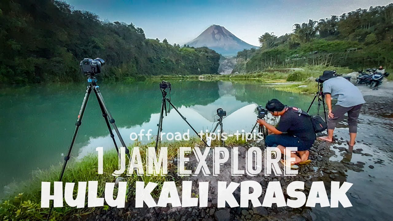 1 Jam Explore Hulu Kali Krasak