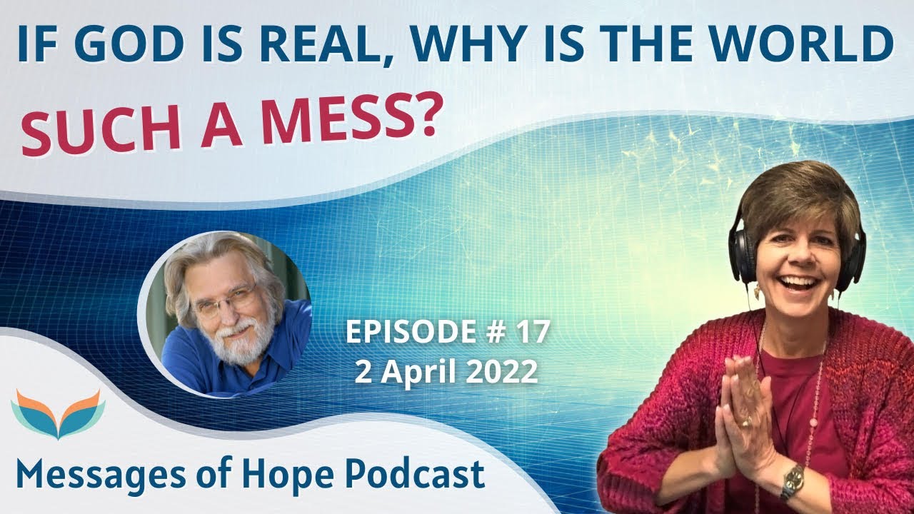 If God is Real, Why's the World Such a Mess?