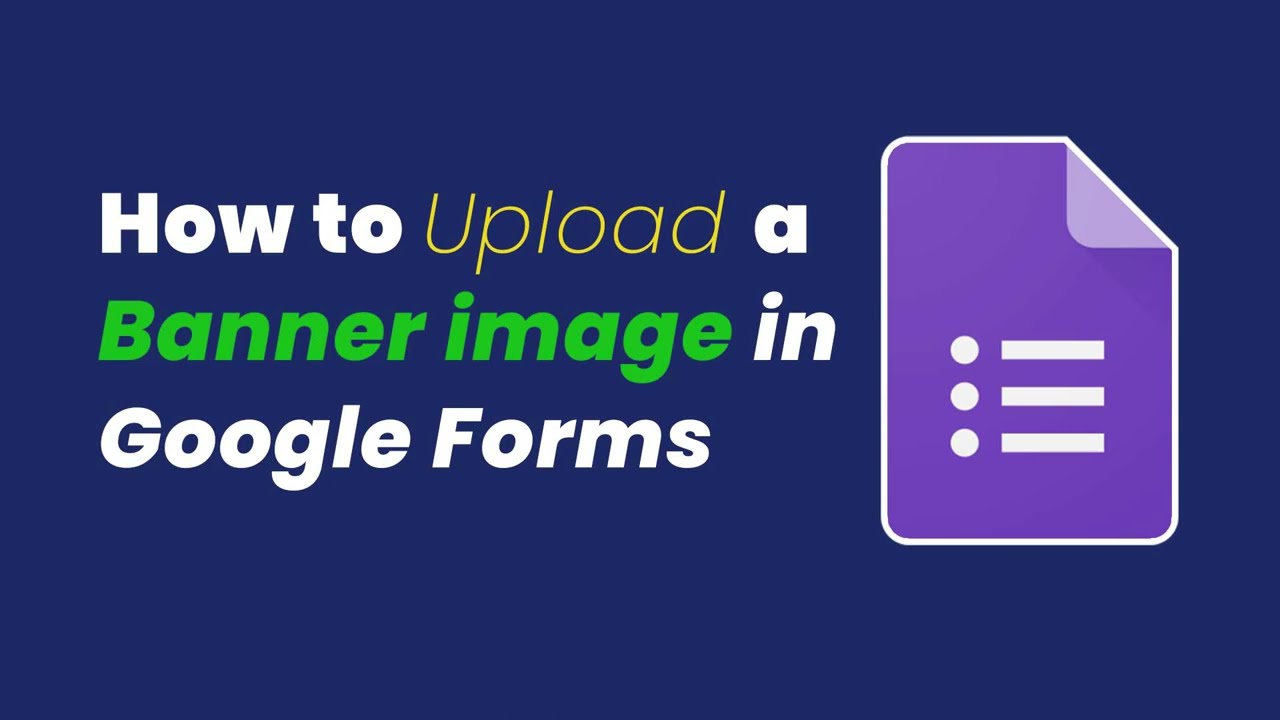 How to Add Banner Image in Google Form