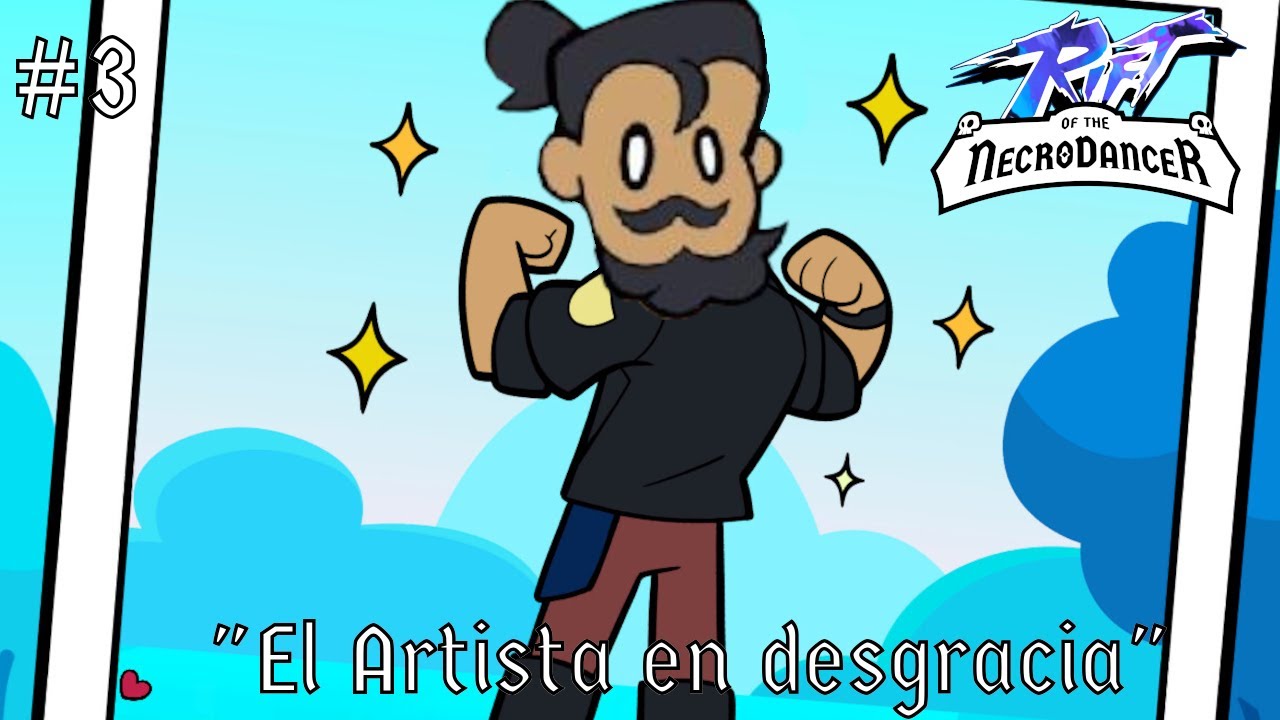 Rift of The Necrodancer | El Artista en Desgracia | Episodio 3