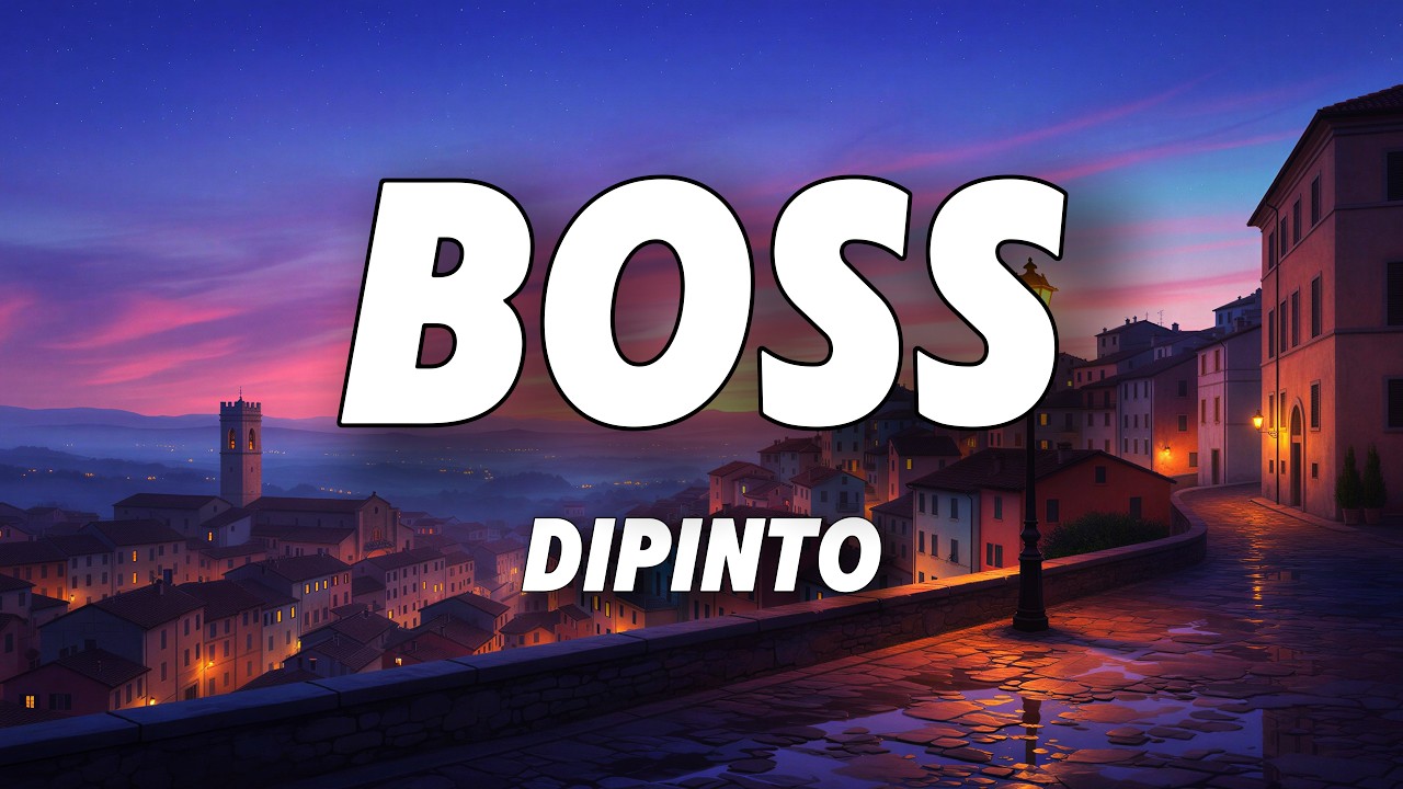 Dipinto - Boss (Testo/Lyrics)