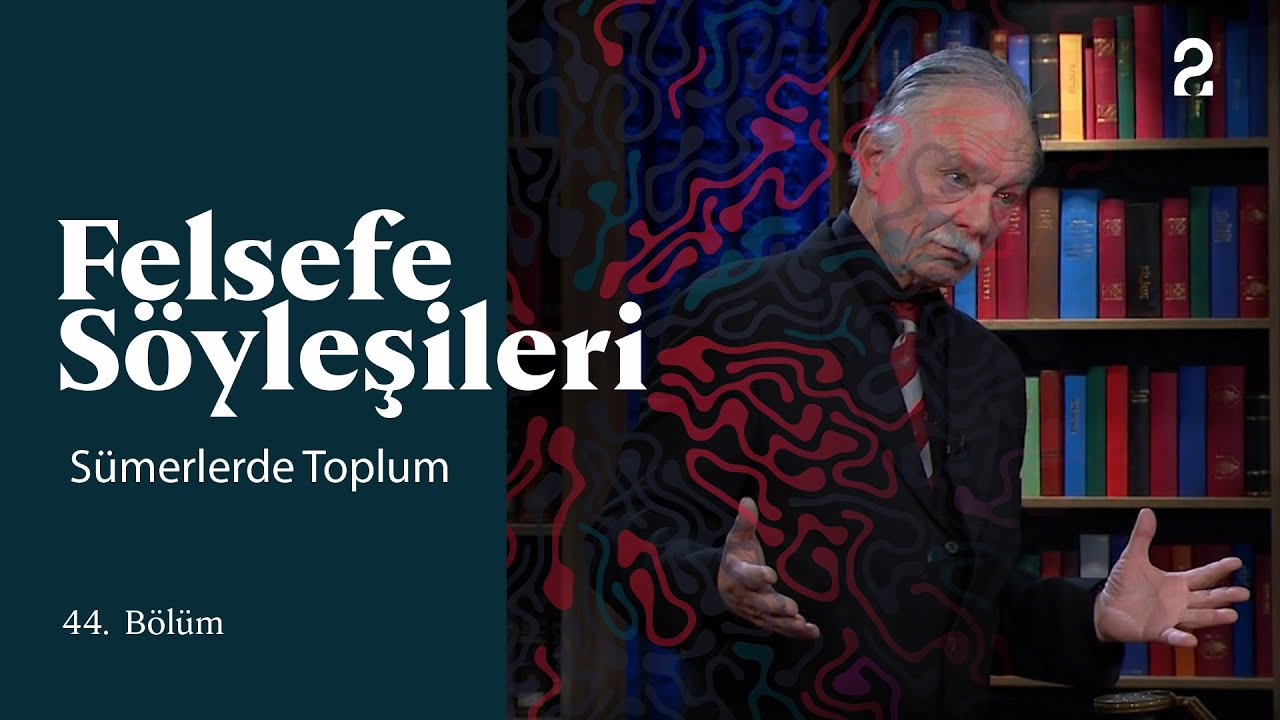 Teoman Duralı ile Felsefe S&ouml;yleşileri | S&uuml;merlerde Toplum | 44. B&ouml;l&uuml;m @trt2
