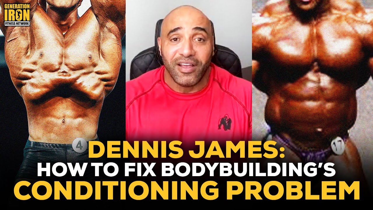 Dennis James: How To Fix Pro Bodybuilding's Conditioning Problem