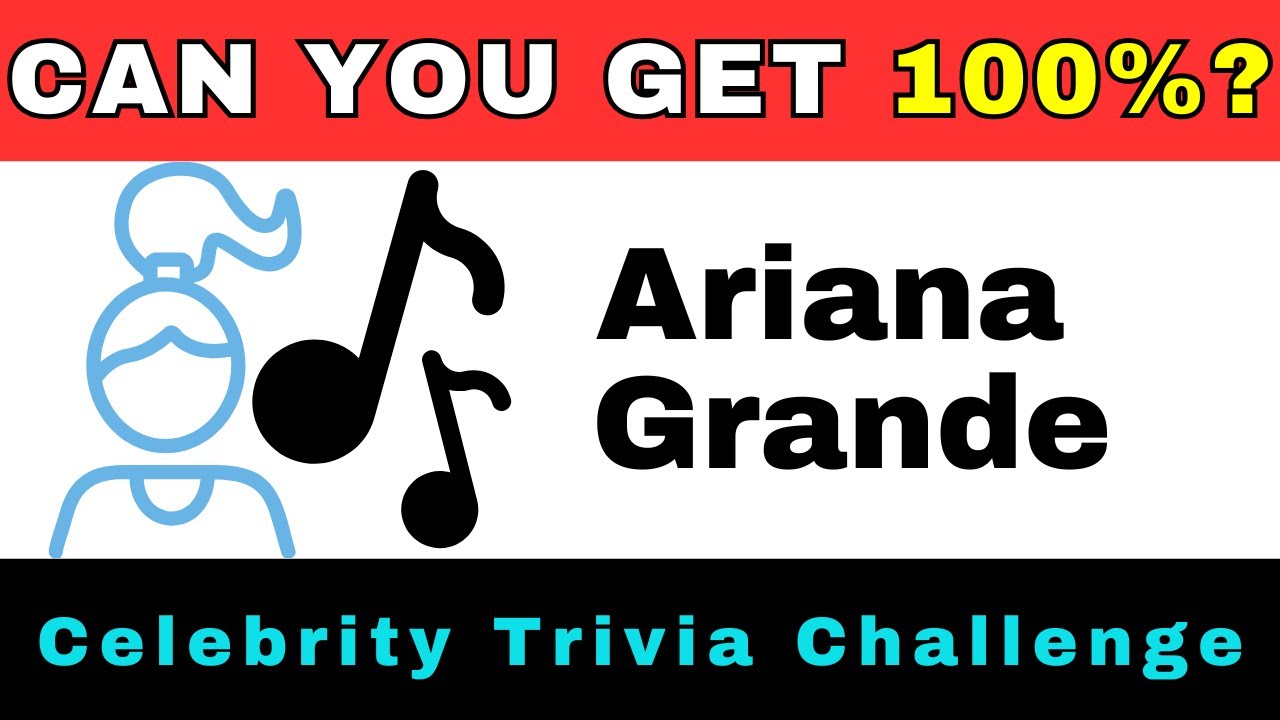 Ultimate Ariana Grande Trivia Challenge: Can You Keep Up?