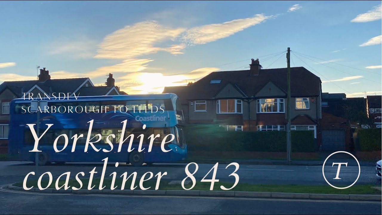 Full route 843 Scarborough to Leeds Yorkshire coast liner transdev sunset and dark