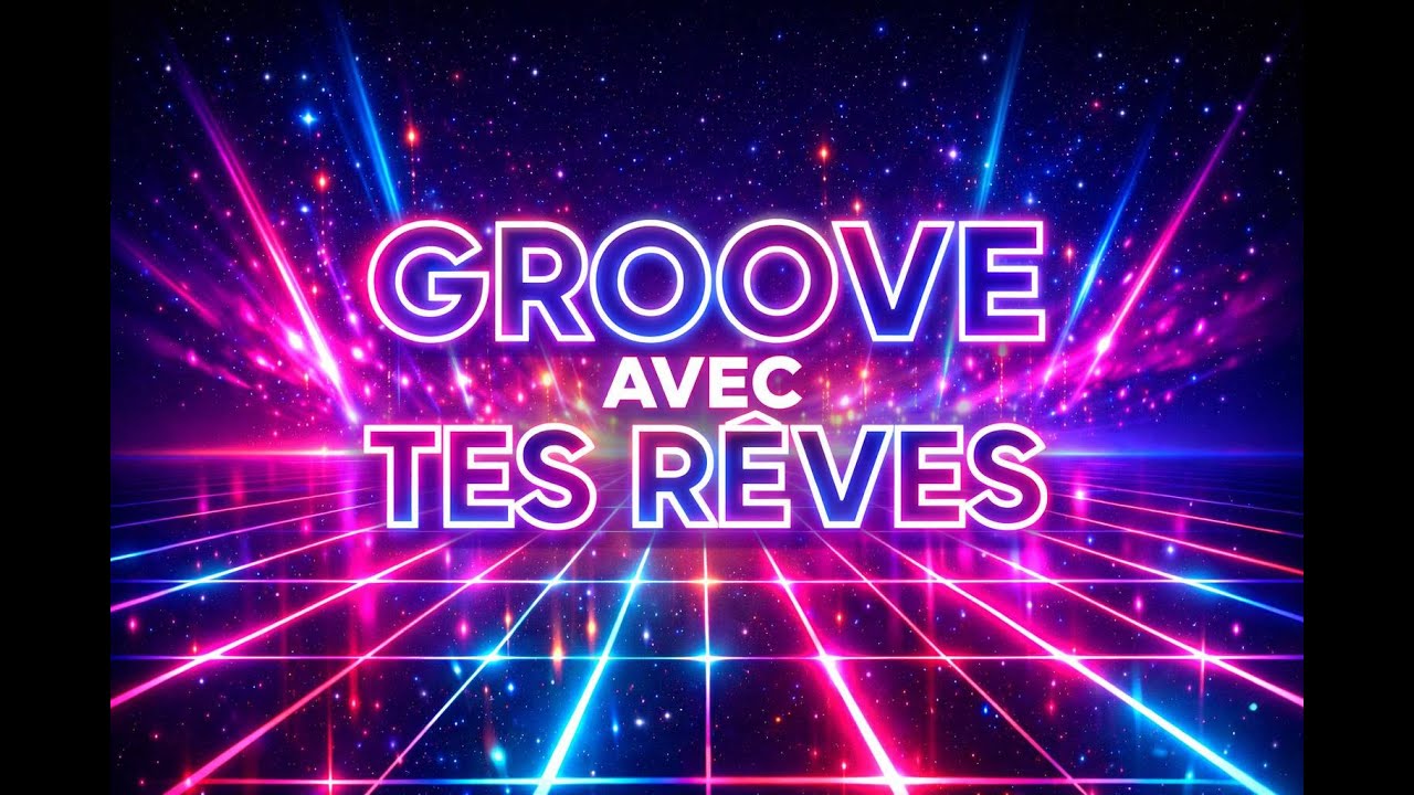 Groove avec Tes Rêves | GrooveDriver | Funk Dance Français 🕺💫 Feel Good Music
