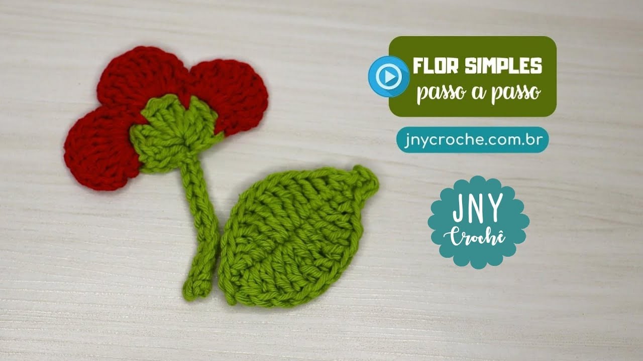FOLHA E FLOR DE CROCHÊ SIMPLES PARA APLICAÇÃO | JNY Crochê