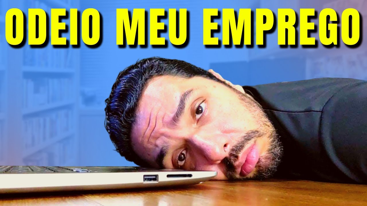 ODEIO MEU EMPREGO: O Que Fazer? Pedir Demissão?