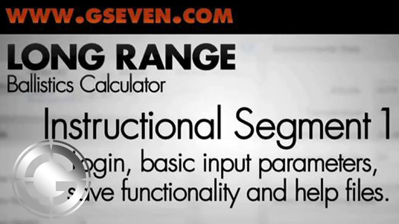 Gseven Ballistic Calculator - Part 1