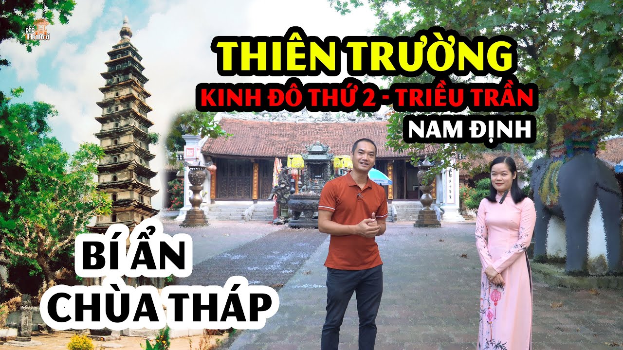 Chuyện ít biết về triều Trần - lý do chọn Thiên Trường làm kinh đô thứ 2 #hnp