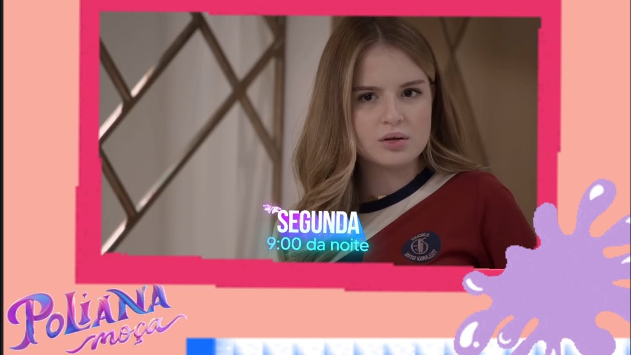 CHAMADA "POLIANA MOÇA" - CAPÍTULO 156 (24/10/22)