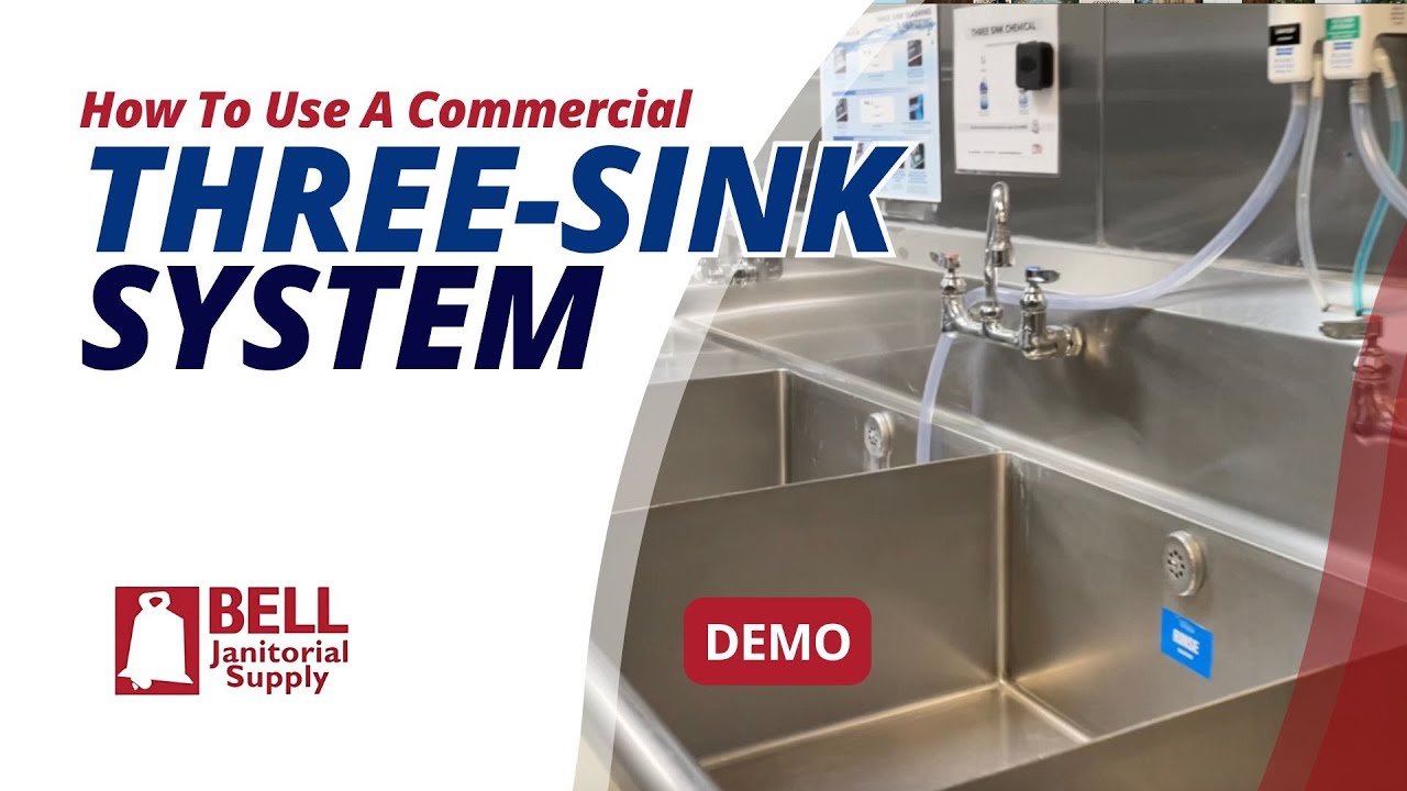 How to Use a Commercial Three-Sink System | Bell Janitorial Supply Training