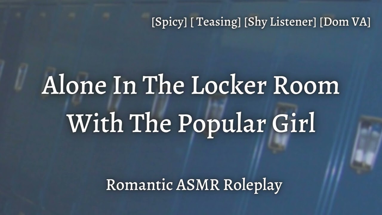 Locker Room Fun [F4F] [Bi/Lesbian Listener] [Sub Listener] [Spicy] [Flirty] [Romantic ASMR Roleplay]