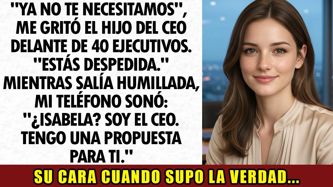 El Hijo del CEO Me Echó en Plena Reunión:“Ya No Te Necesitamos”.. Luego Su Padre Me Ascendió...