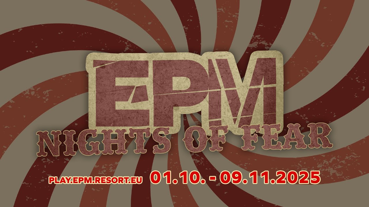 {Teaser} EPM Nights of Fear 2025