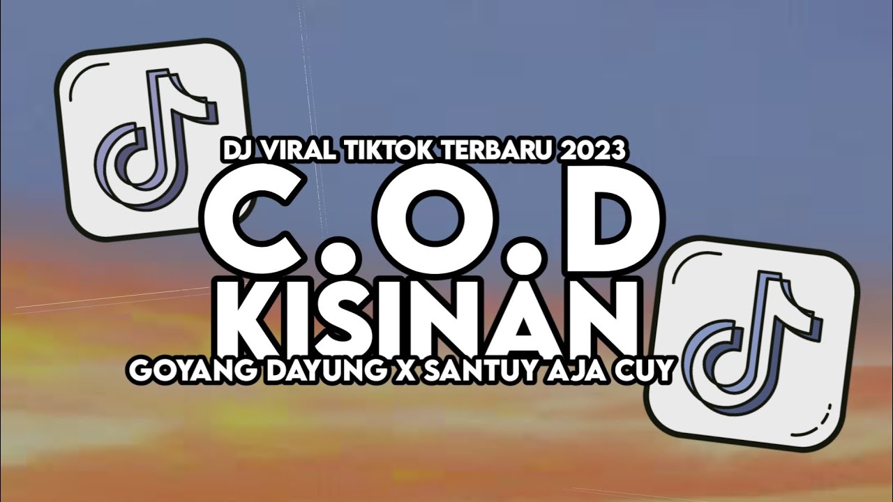 DJ COD X KISINAN X SANTUY AJA CUY X GOYANG DAYUNG FULL SONG MAMAN FVNDY