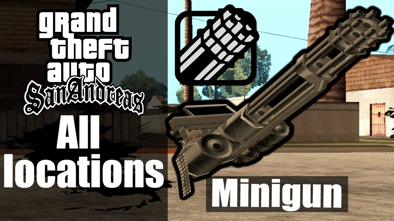 GTA San Andreas Weapons | Minigun All Locations