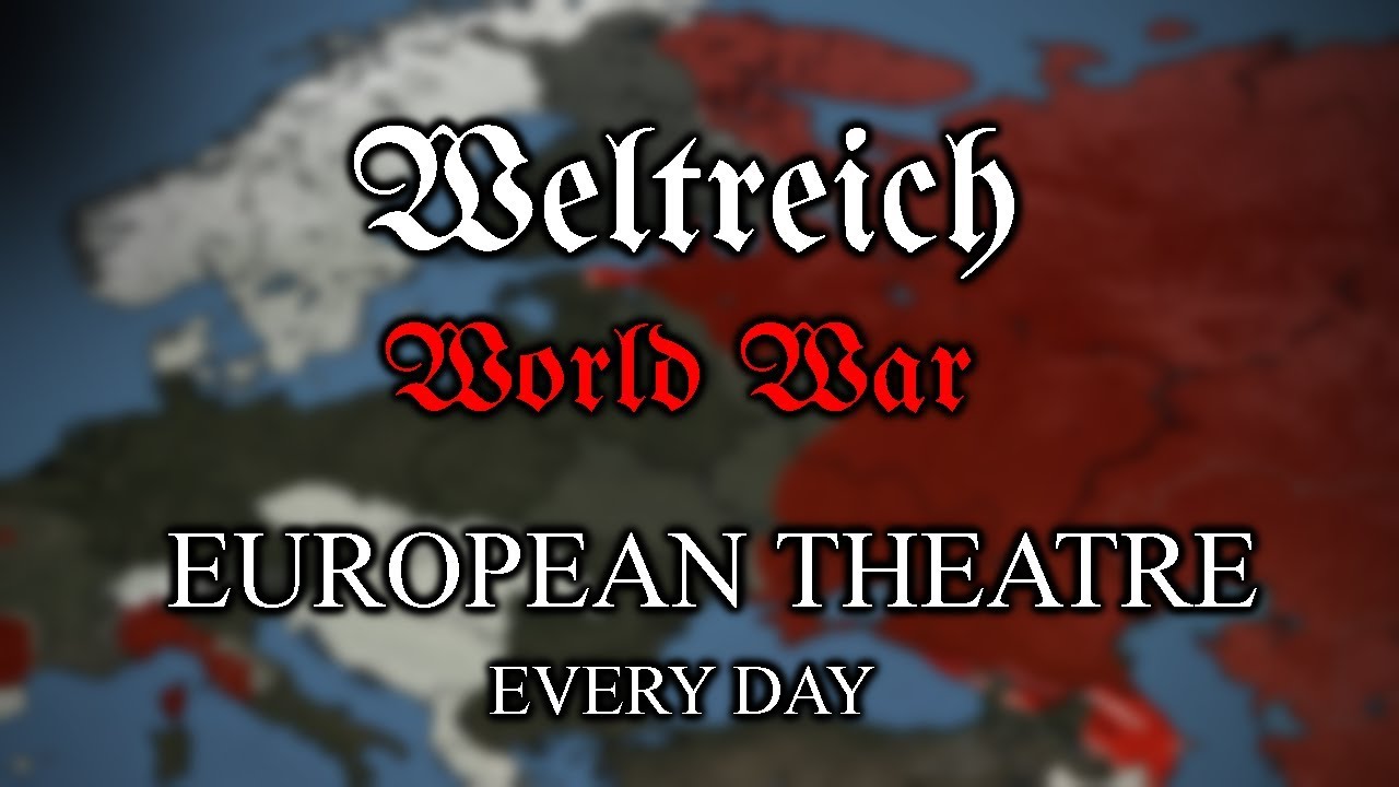 Weltreich World War | The European Theatre 1993 - 1998