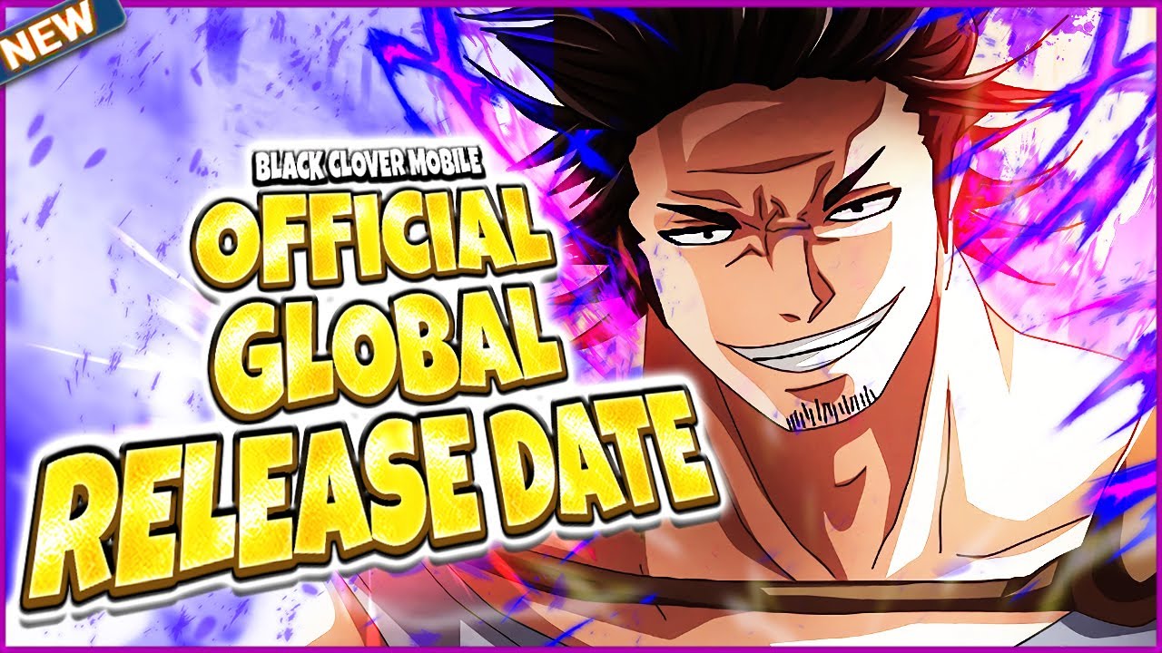 GLOBAL RELEASE DATE? FINALLY! | Black Clover Mobile