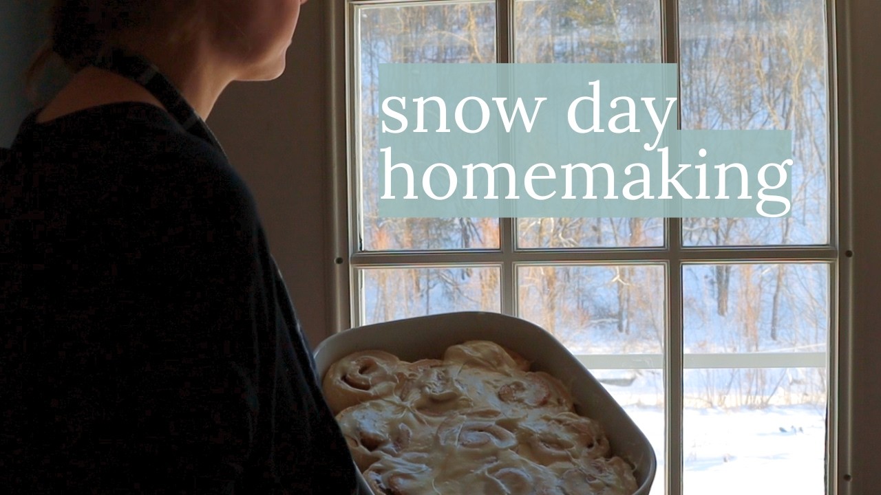 Cozy Snow Day Homemaking