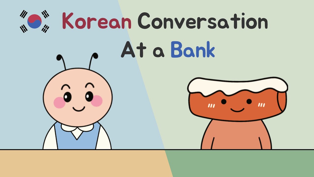 🇰🇷 [Free PDF] Bank Conversation in Korean | Korean Grammar #2: [-러/으러] [-해 주세요] [-만] [-중에]